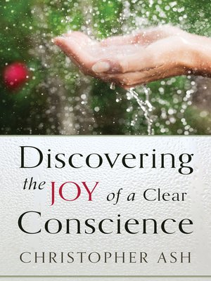 cover image of Discovering the Joy of a Clear Conscience